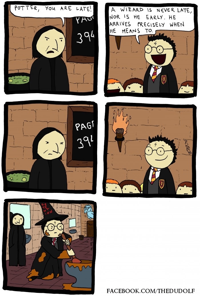 A wizard is never late