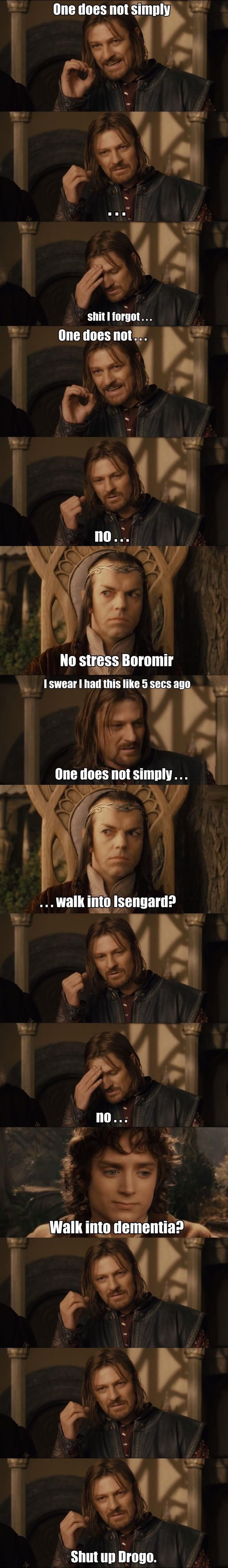 One does not simply..