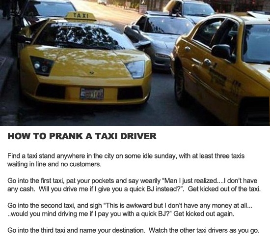 How to prank a taxi driver