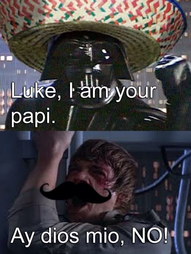 Luke, I am your papi