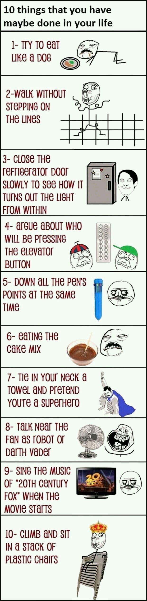 We've all done these things