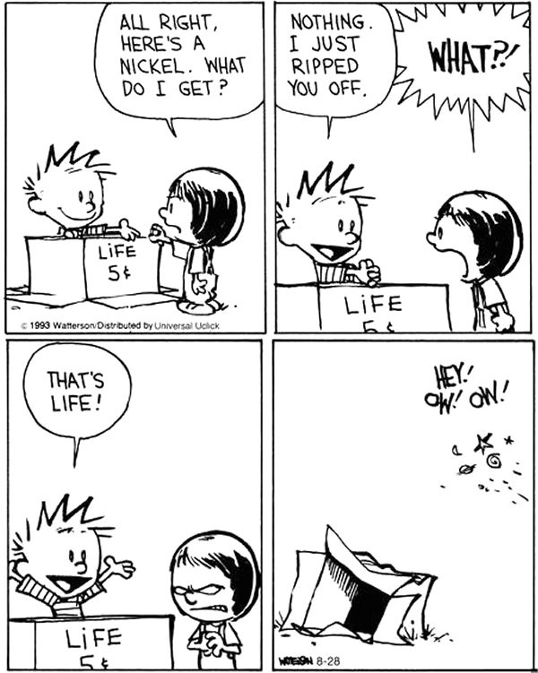 That's life!