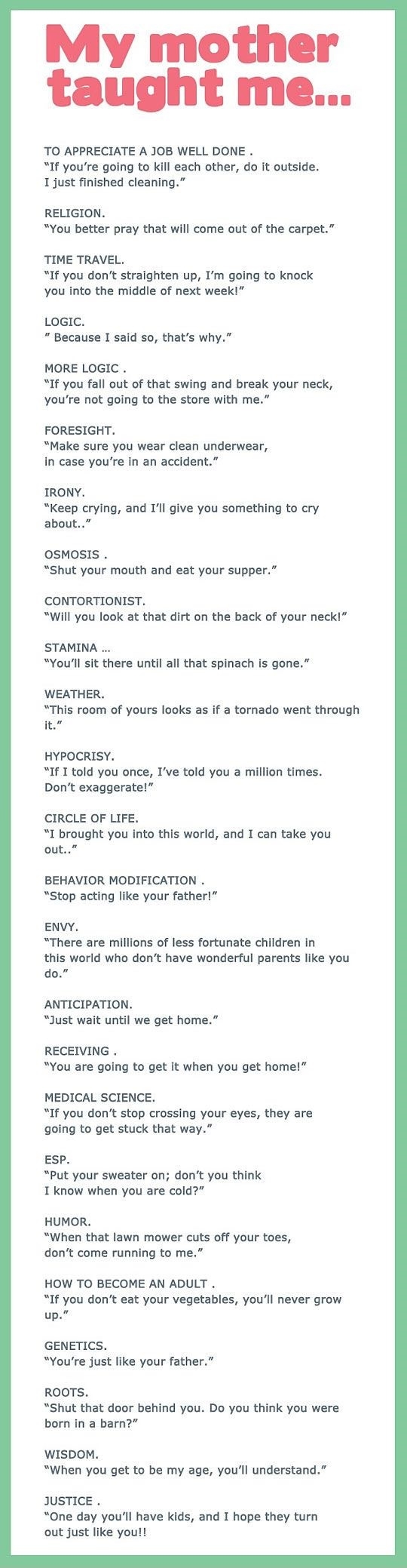 My mother taught me..