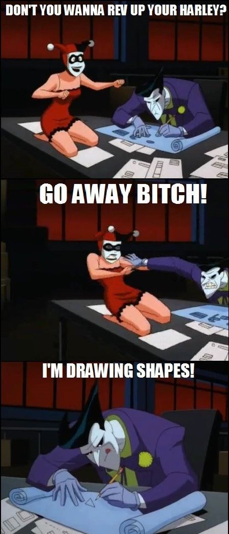 Joker has better sh*t to do