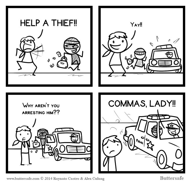 Commas, lady!
