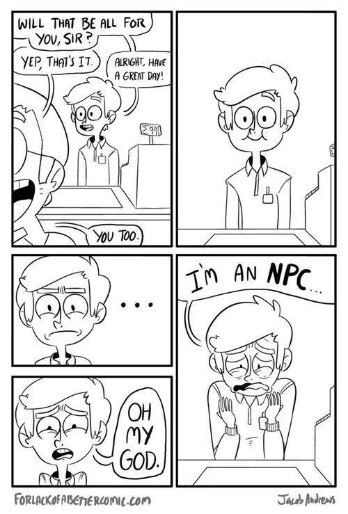 I'm an NPC...