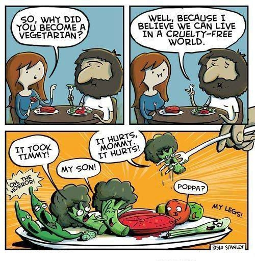 Vegetables have feelings!