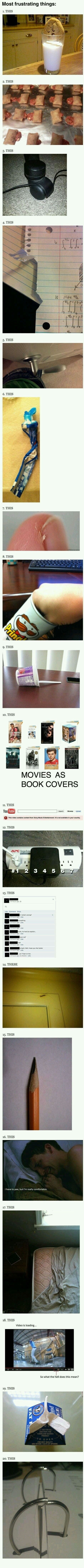 Most frustrating things