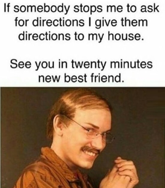 Being a creep like..