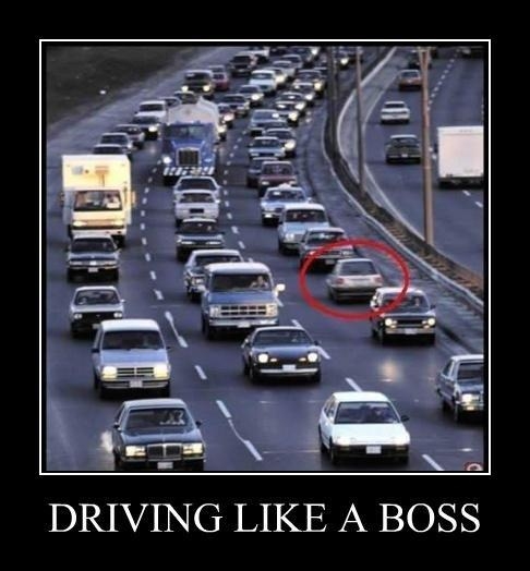 Driving like a boss