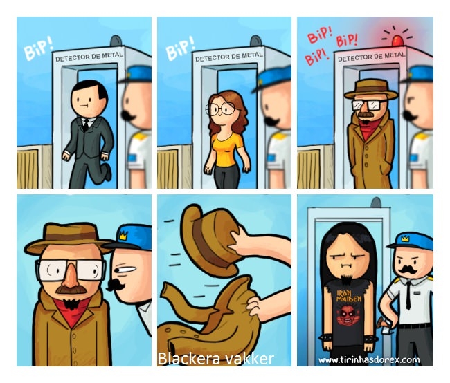 You can't hide the metal