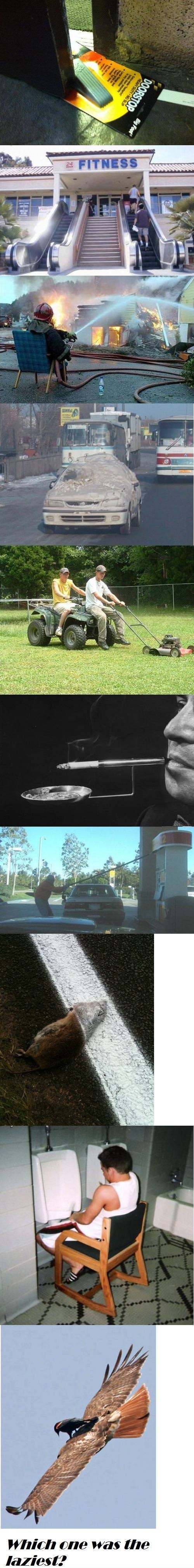 You know you're lazy..