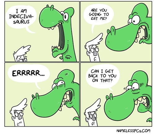 No wonder you're extinct