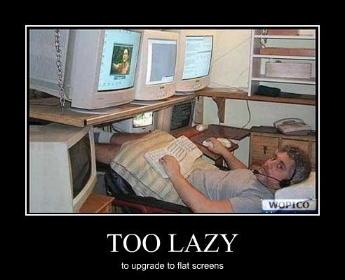 Too lazy