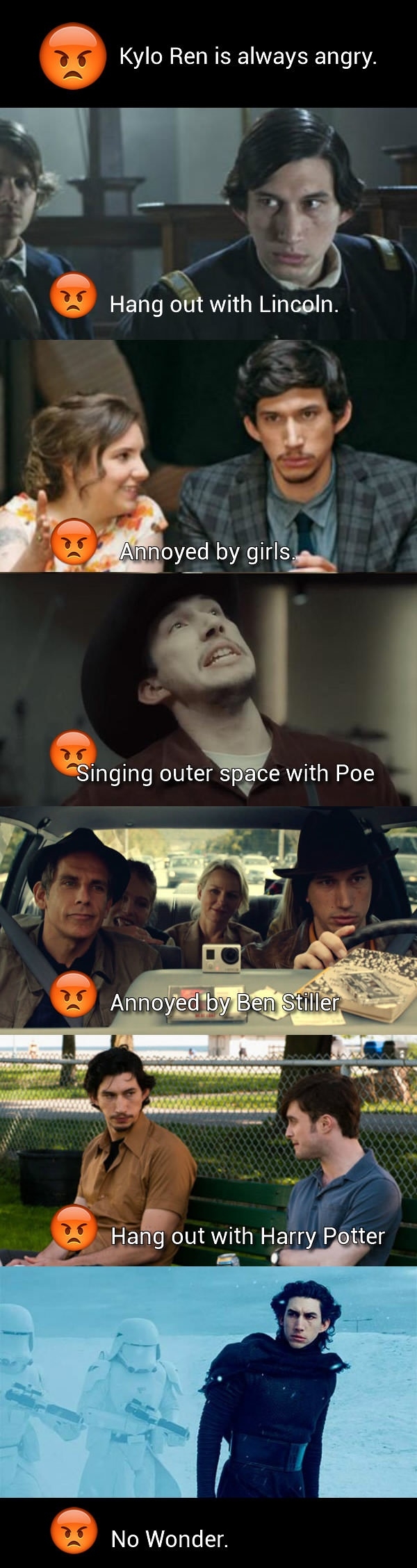 Kylo Ren is always angry