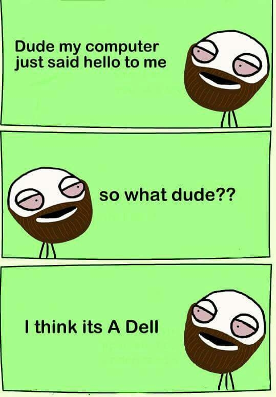 Maybe a dell