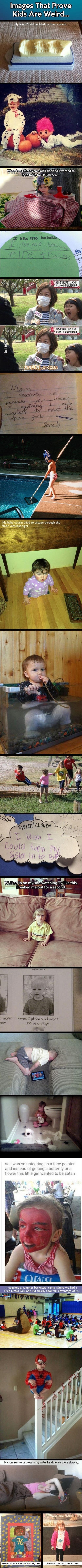 Kids are weird