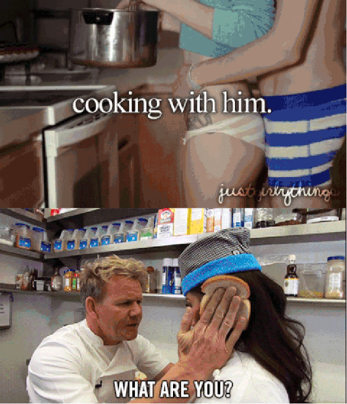 When boys cook with you