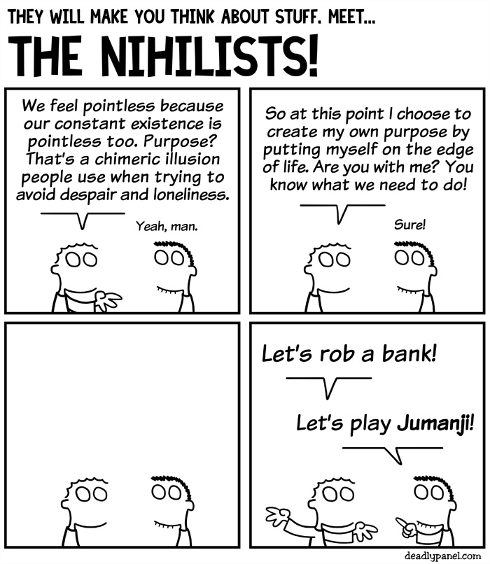 Meet the nihilist