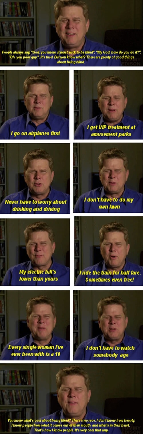 Perks of being blind