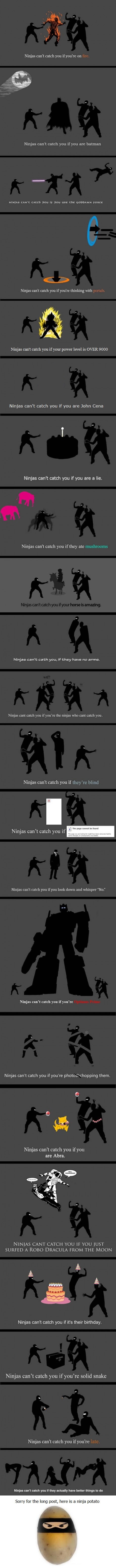 Ninjas can't catch you if..