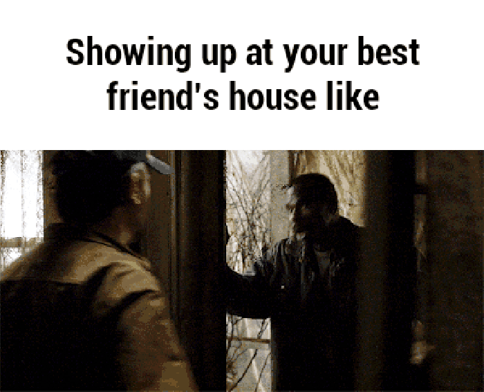 That one friend..