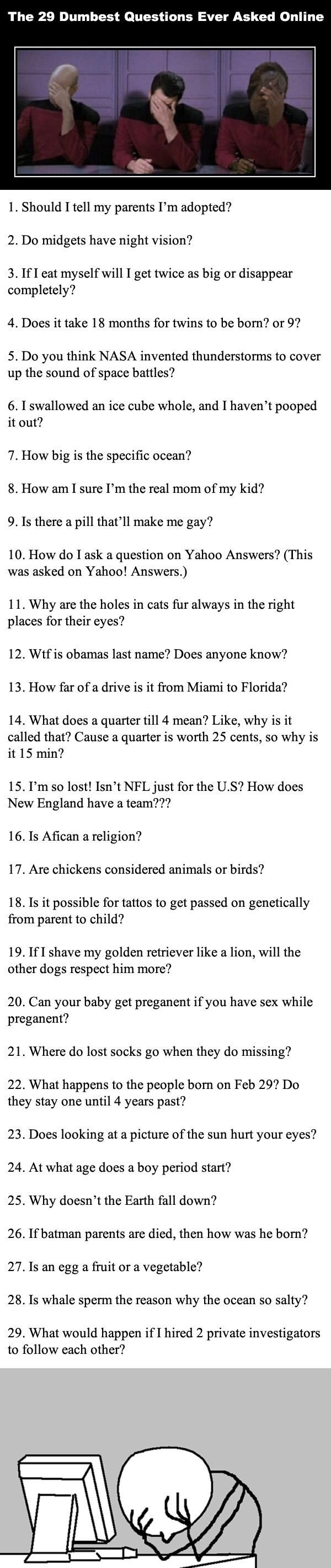 Dumbest questions asked online