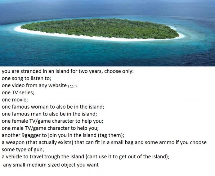 You are stranded on an island...