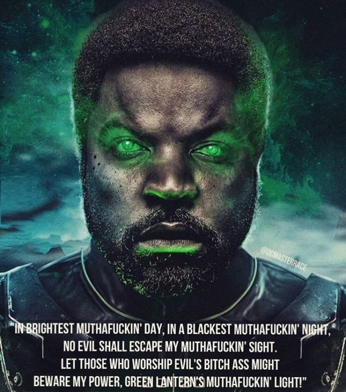 If Ice Cube was a f**king Green Lantern