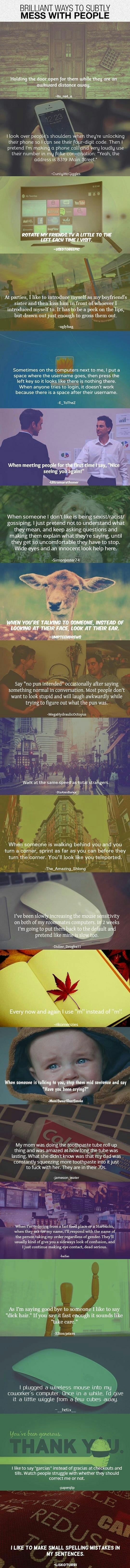 What do you do to annoy people?
