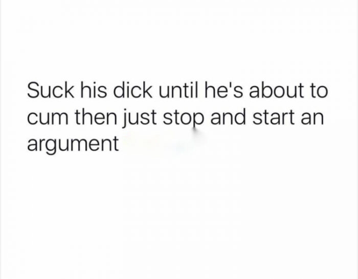 Drive him crazy 101