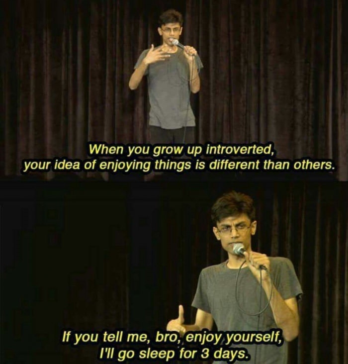 As an introvert, I can agree with this