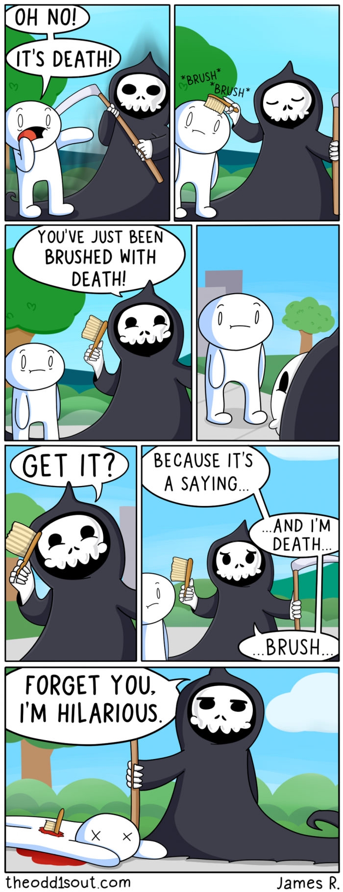 Brushed by death