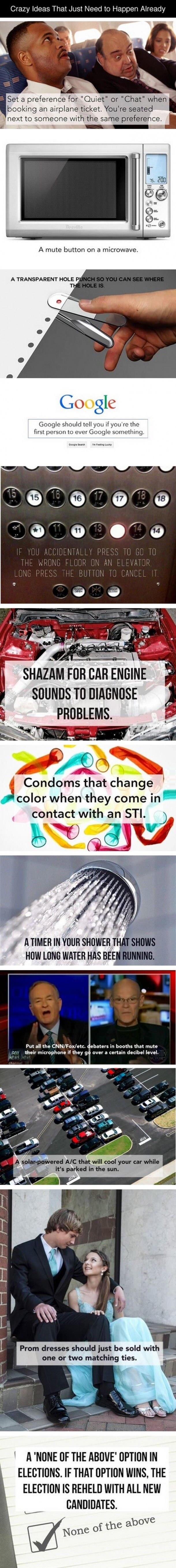 Crazy ideas that need to happen