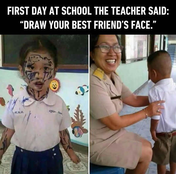 Teacher said your best friend