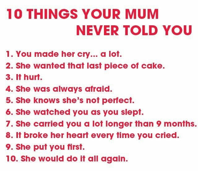 Remember guys be kind to your mom