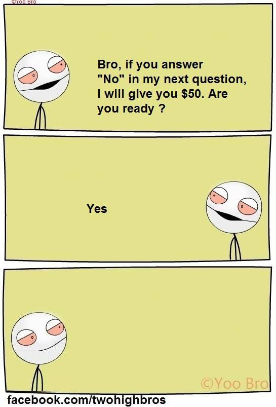 So did he ask or no?