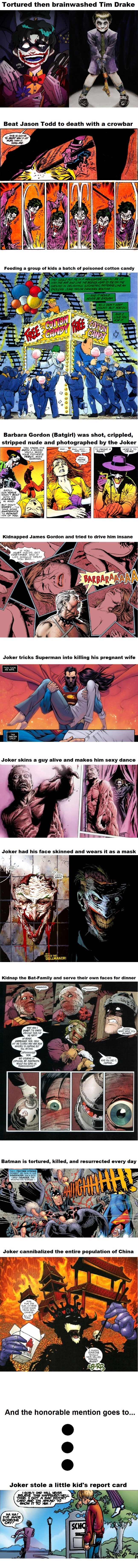 Joker is one of the most f**ked up villains of all time