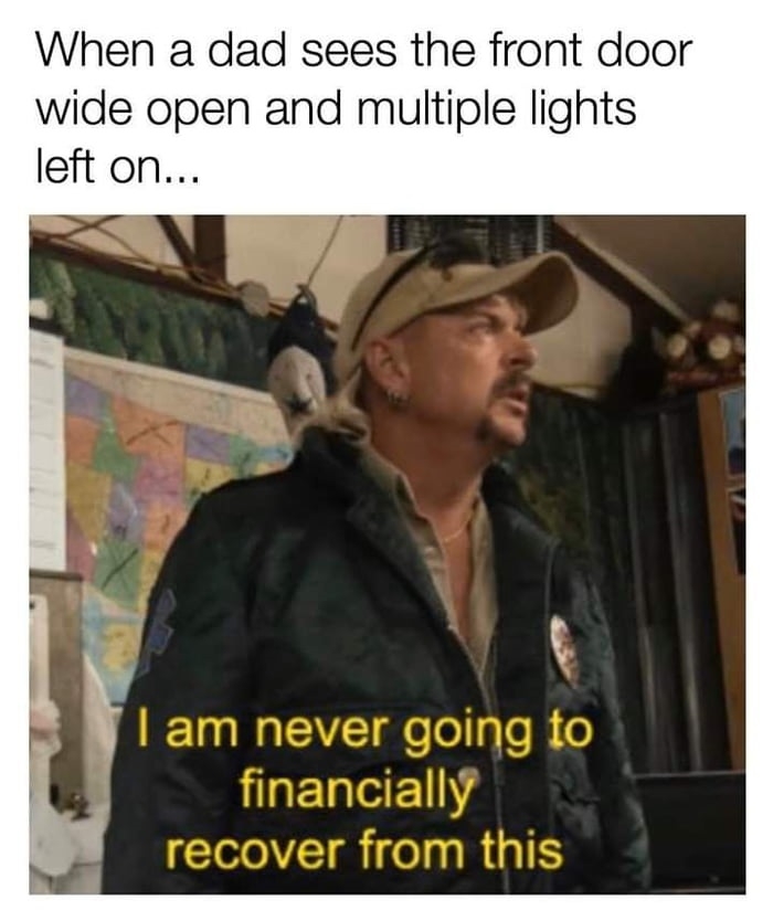 When you start paying bills, you'll understand