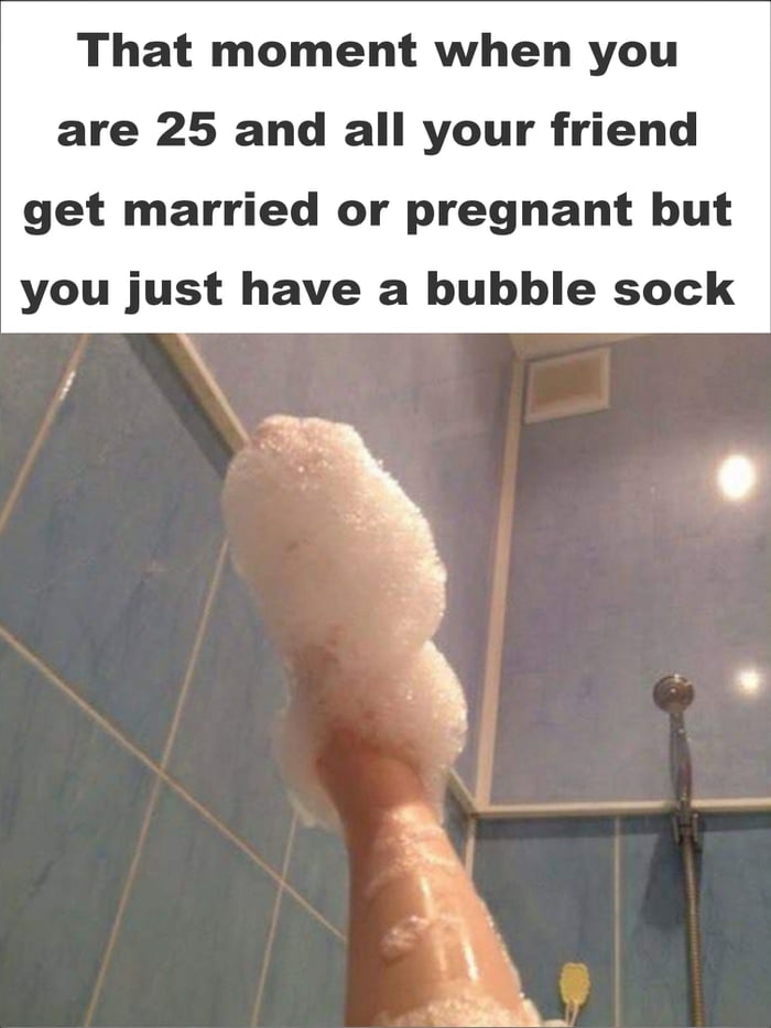 That moment when you are 25