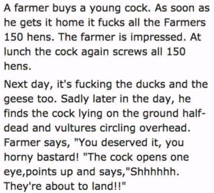 A farmer buys a young c*ck