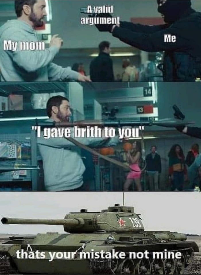Me arguing with my mom
