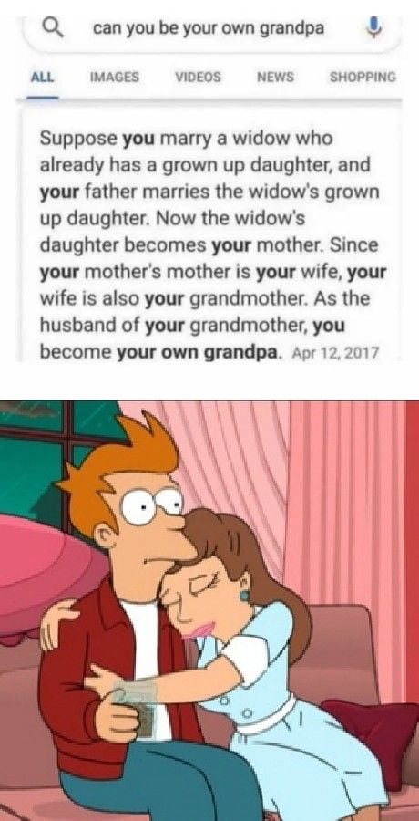 Can you be your own Grandpa