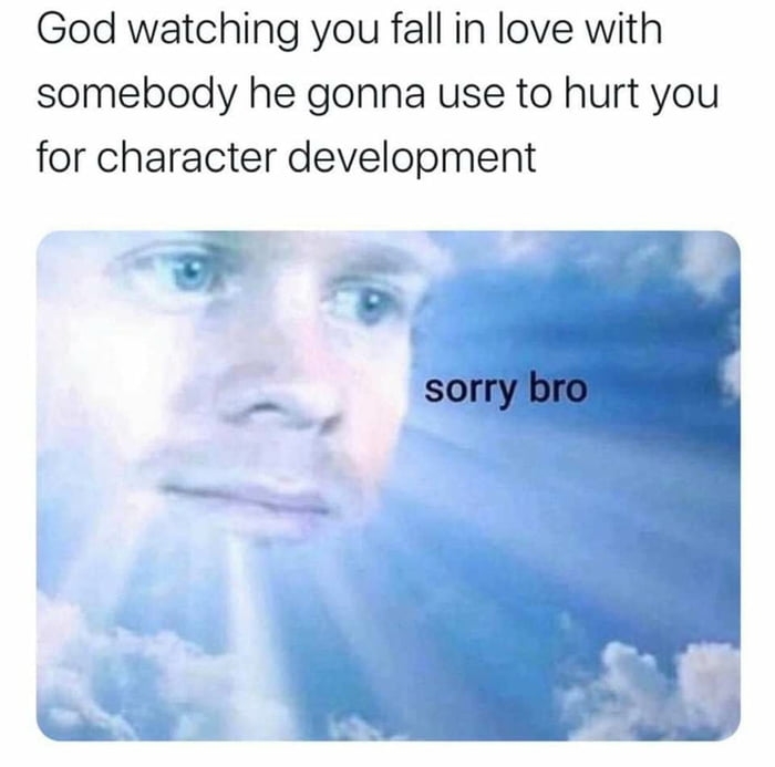 Sorry bro