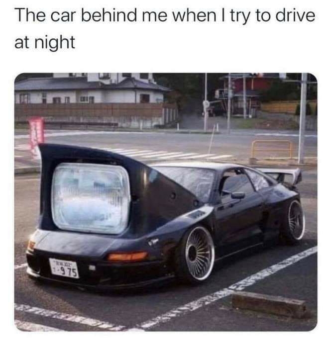 Always the car behind me