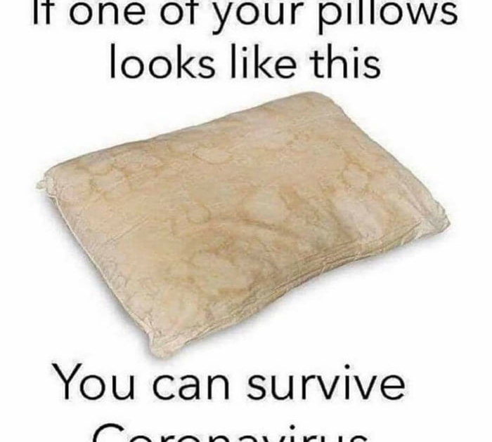 If one of your pillows looks like this