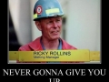 Rickrollin!'
