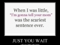 Just you wait