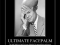 Ultimate Facepalm