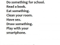 You're bored?